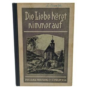 Die Lieberhoret Nimmerauf Vintage German HC Book 1920s Lange Publishing St Louis